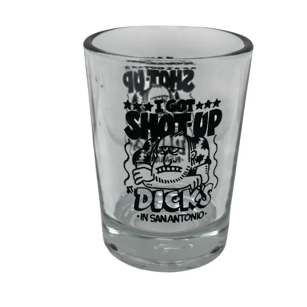 Vintage Dick’s San Antonio “I Got Shot Up”San Antonio 3.5 Oz. Shot Glass
